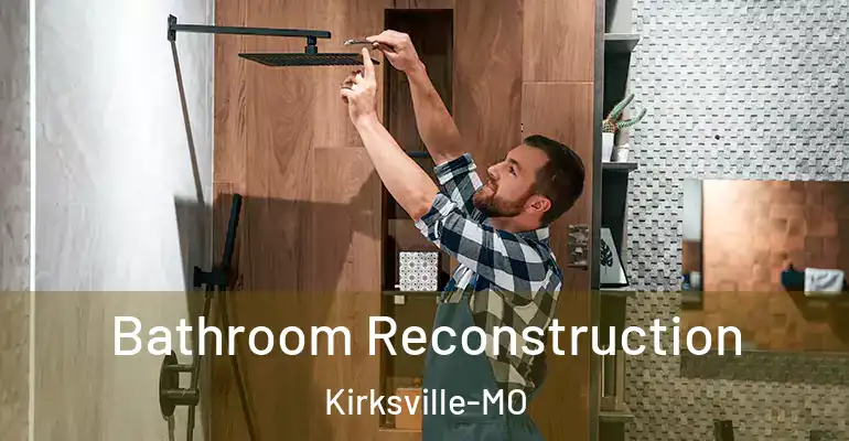 inner Bathroom imggen Bathroom Reconstruction Kirksville-MO
