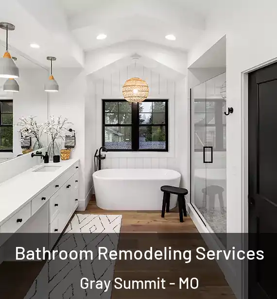 Bathroom Remodeling Services Gray Summit - MO