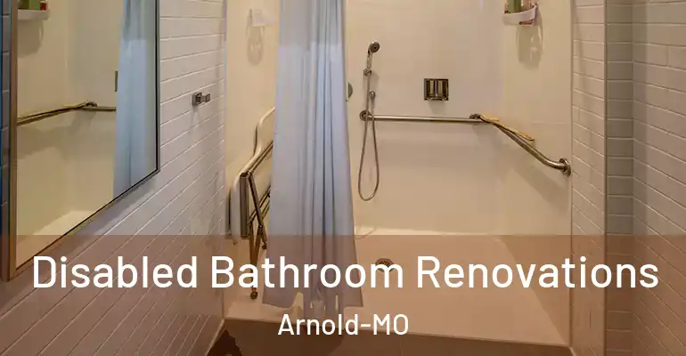 inner Bathroom imggen Disabled Bathroom Renovations Arnold-MO