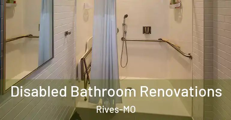 inner Bathroom imggen Disabled Bathroom Renovations Rives-MO