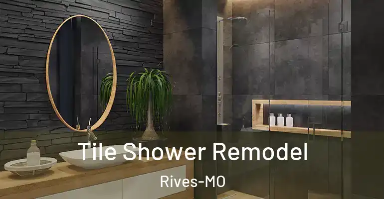 inner Bathroom imggen Tile Shower Remodel Rives-MO